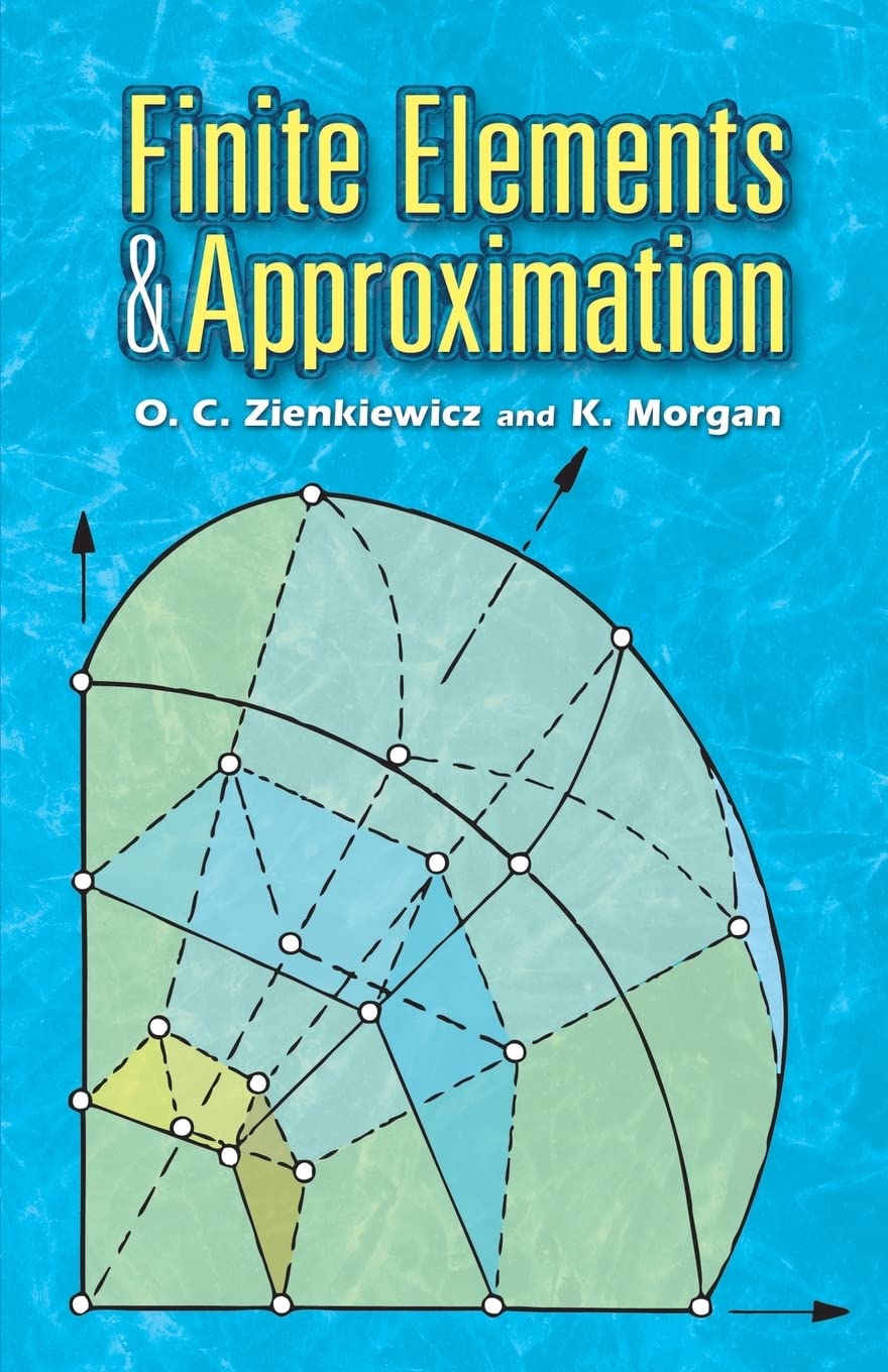 Finite Elements and Approximation (Dover Books on Engineering),Used