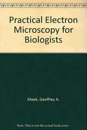 Practical electron microscopy for biologists,Used