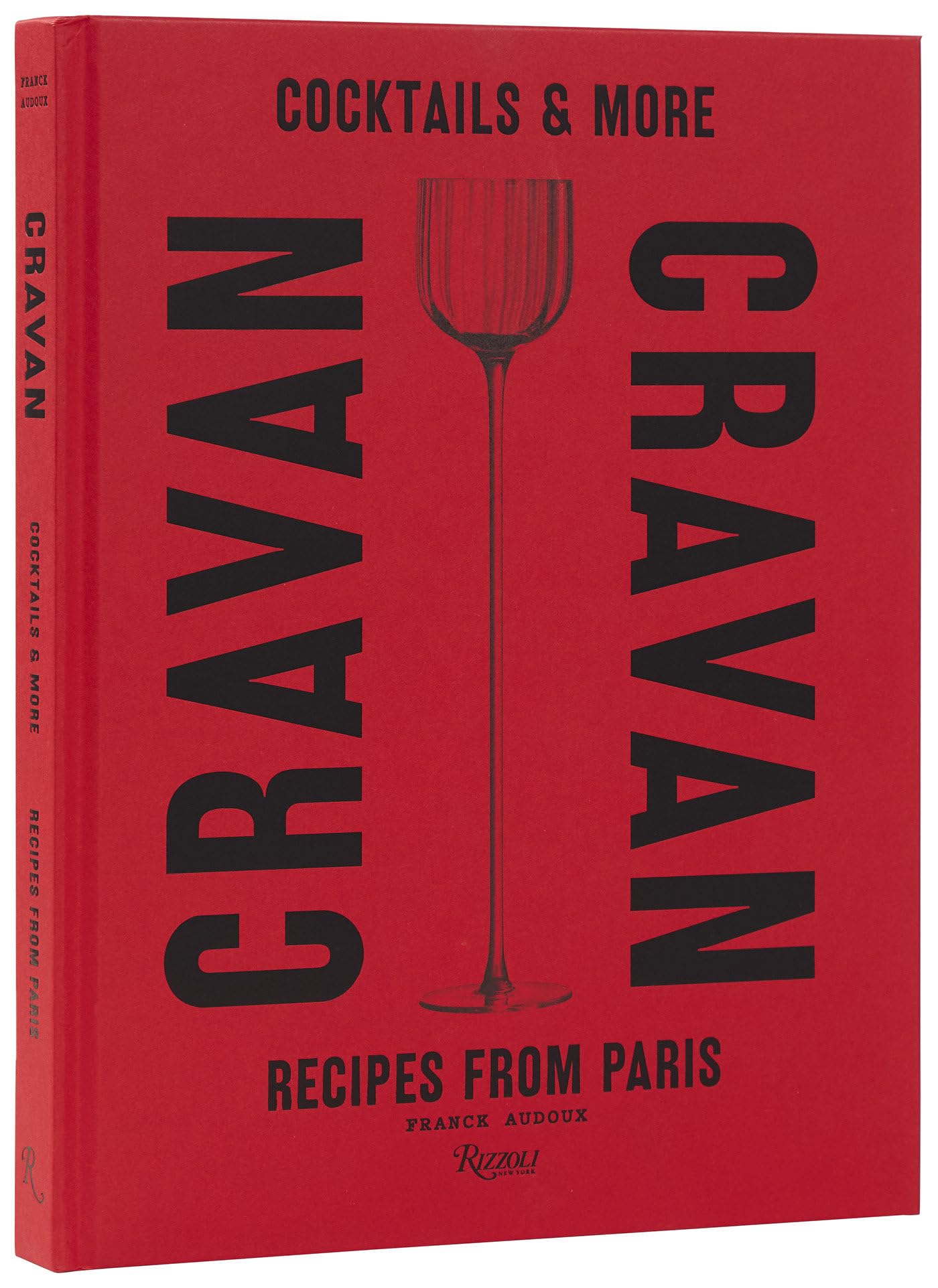 Cravan: Cocktails And More: Recipes From Paris