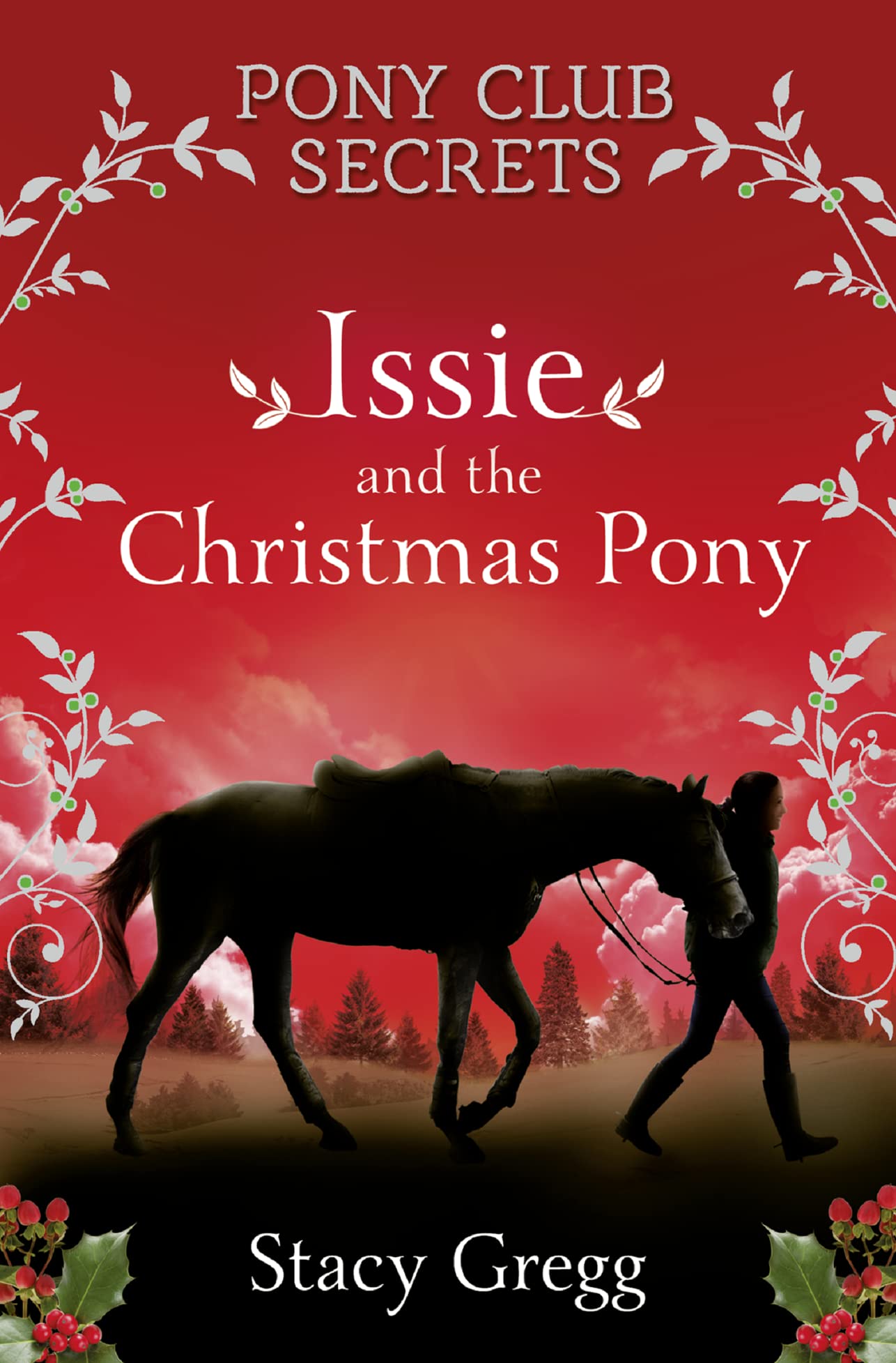 Issie and the Christmas Pony: Christmas Special (Pony Club Secrets),Used
