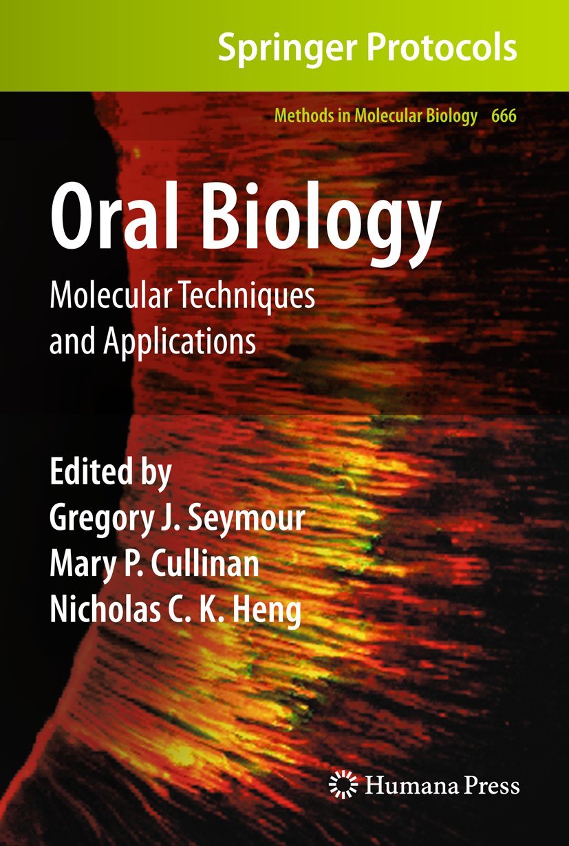 Oral Biology: Molecular Techniques and Applications (Methods in Molecular Biology, 666),Used