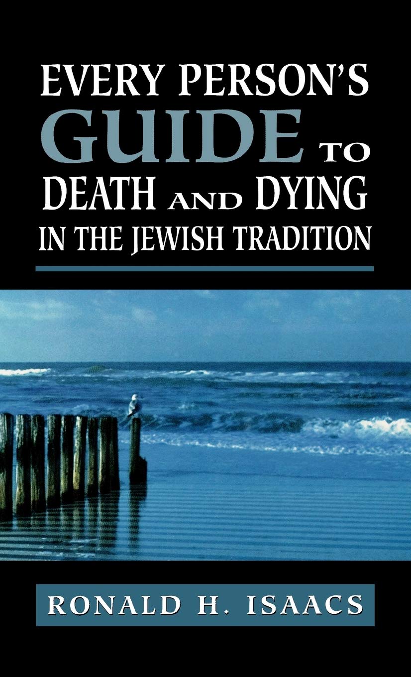 Every Person's Guide to Death and Dying in the Jewish Tradition,Used