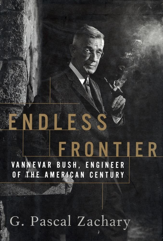 Endless Frontier: Vannevar Bush, Engineer of the American Century,Used