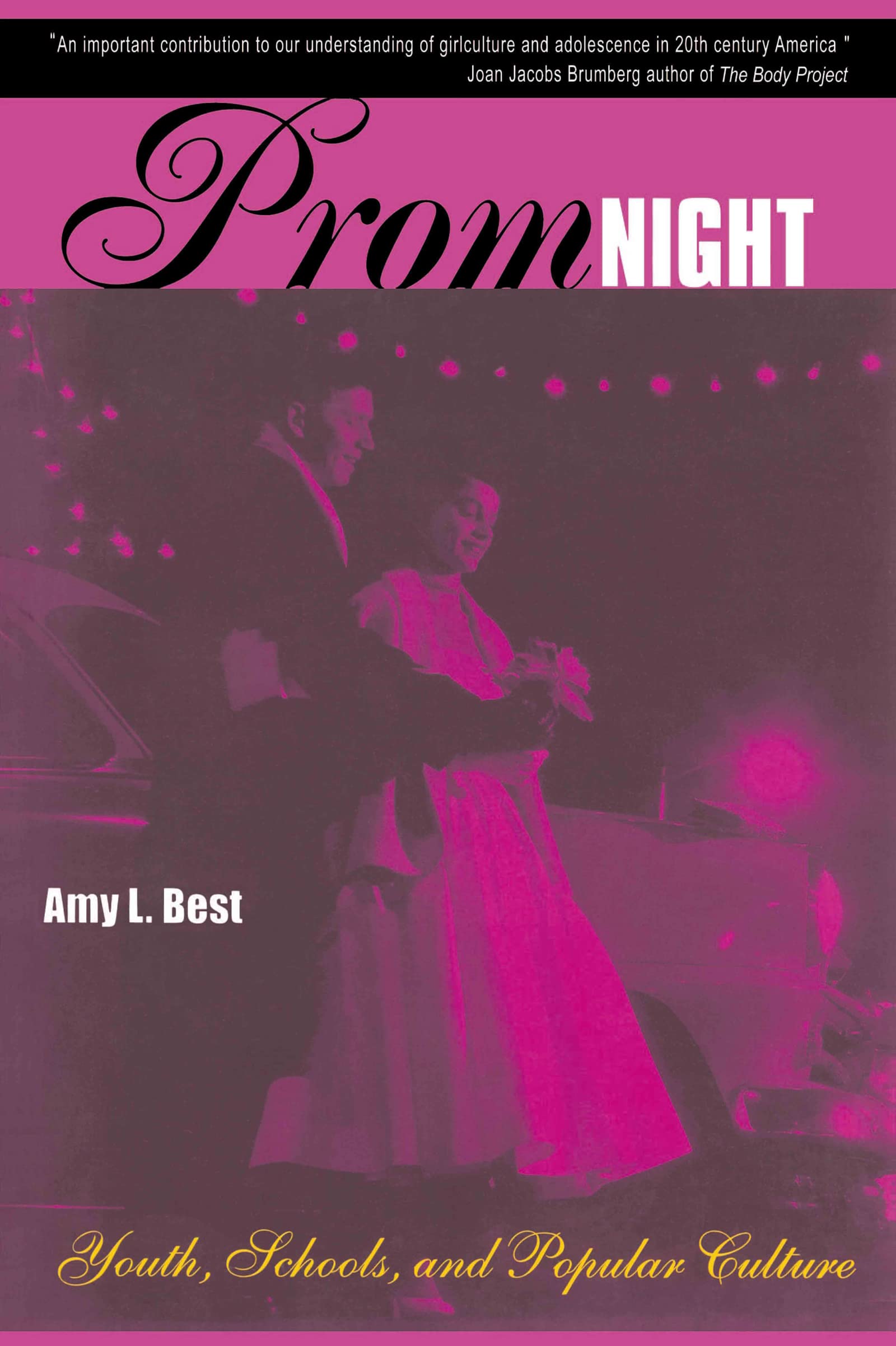 Prom Night: Youth, Schools and Popular Culture,Used