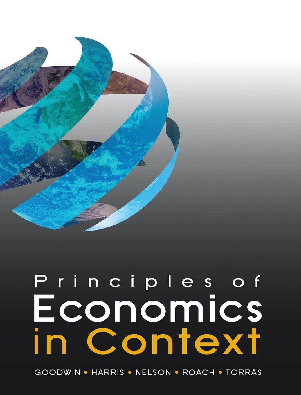 Principles of Economics in Context,New