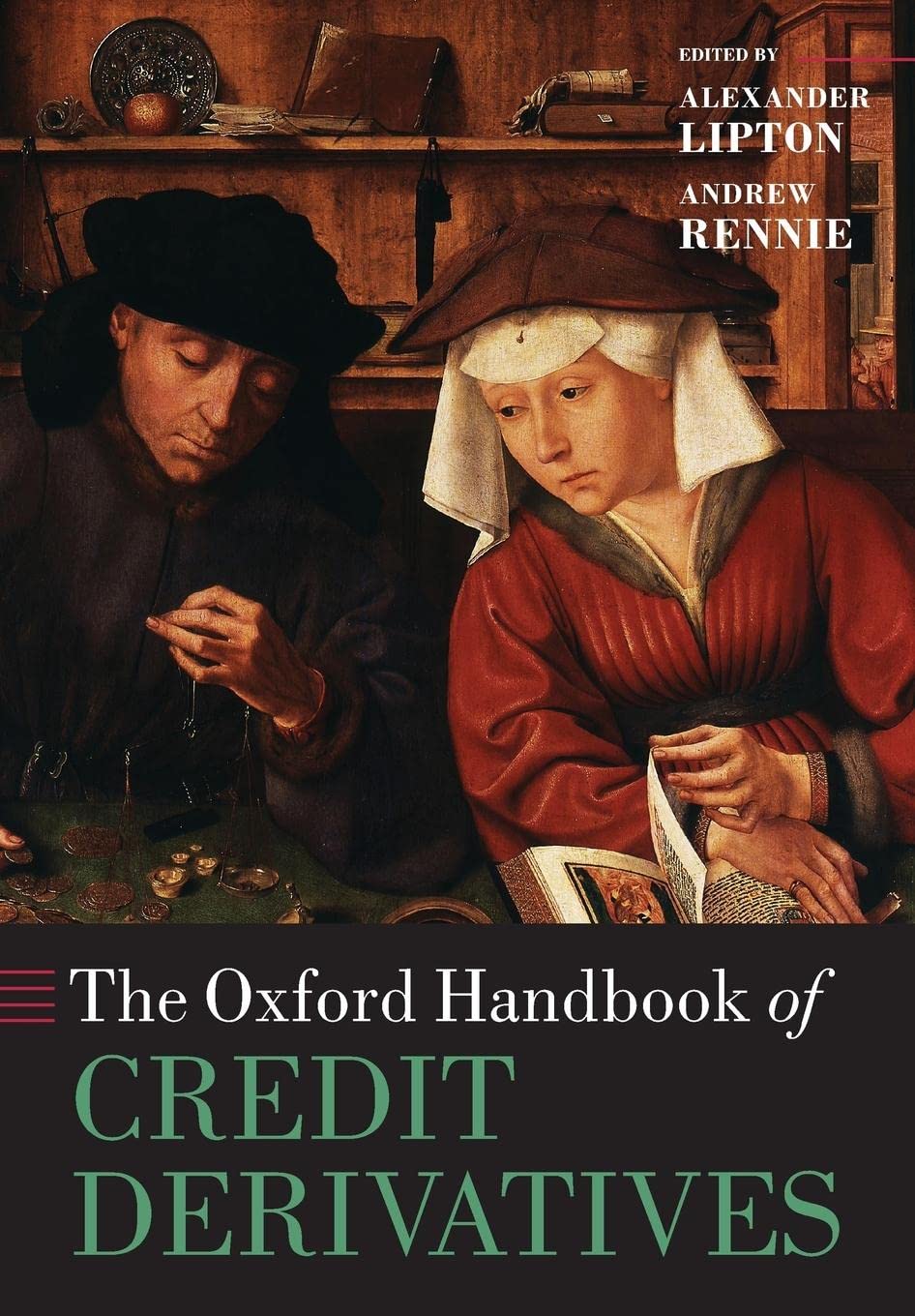 The Oxford Handbook of Credit Derivatives (Oxford Handbooks in Finance),Used