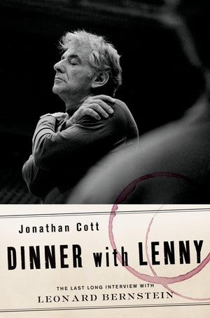 Dinner With Lenny: The Last Long Interview With Leonard Bernstein,Used