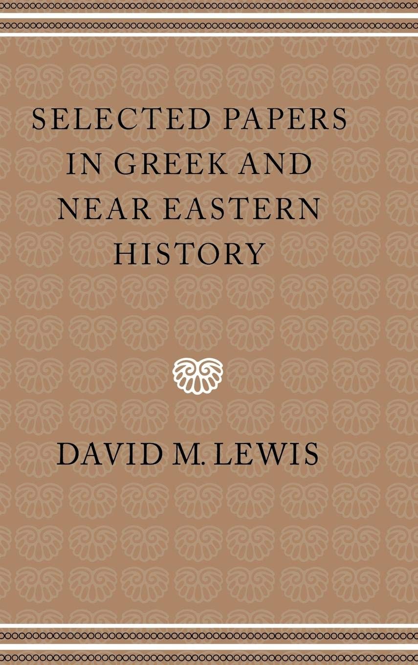 Selected Papers in Greek and Near Eastern History,Used