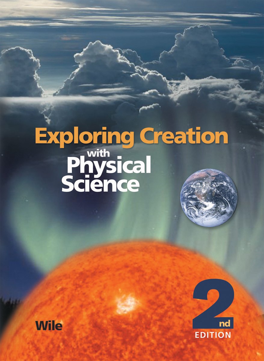 Exploring Creation with Physical Science 2nd Edition, Textbook,Used