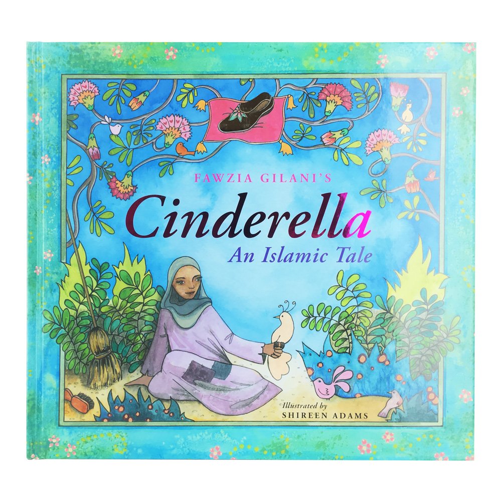 Cinderella: An Islamic Tale: An Islamic Tale (Islamic Fairy Tales),Used