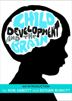 Child Development and the Brain: An Introduction,Used