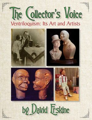 THE COLLECTORS VOICE VENTRILOQUISM: ITS ART AND ARTISTS,Used
