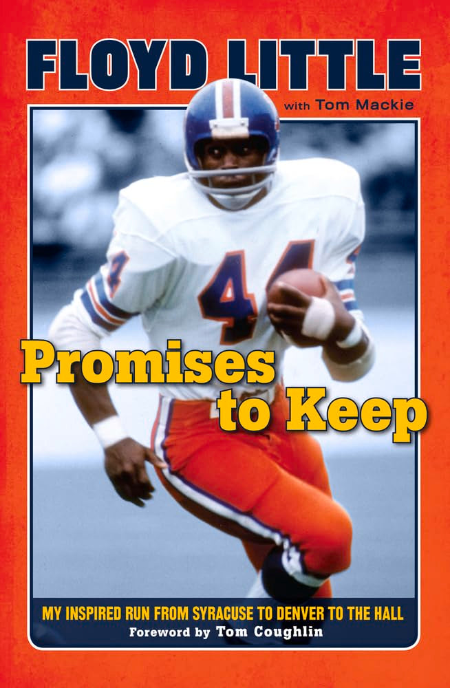 Promises To Keep: My Inspired Run From Syracuse To Denver To The Hall,Used