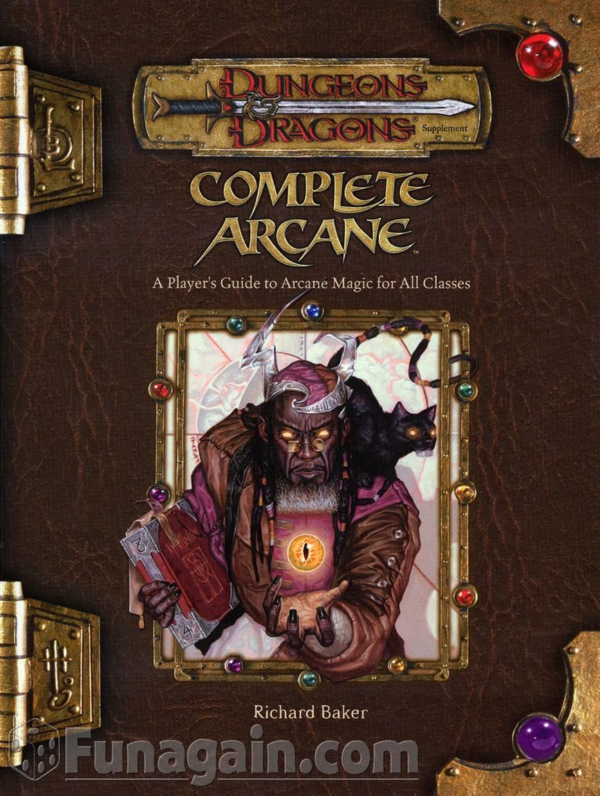 Complete Arcane: A Player's Guide to Arcane Magic for all Classes (Dungeons & Dragons d20 3.5 Fantasy Roleplaying),Used