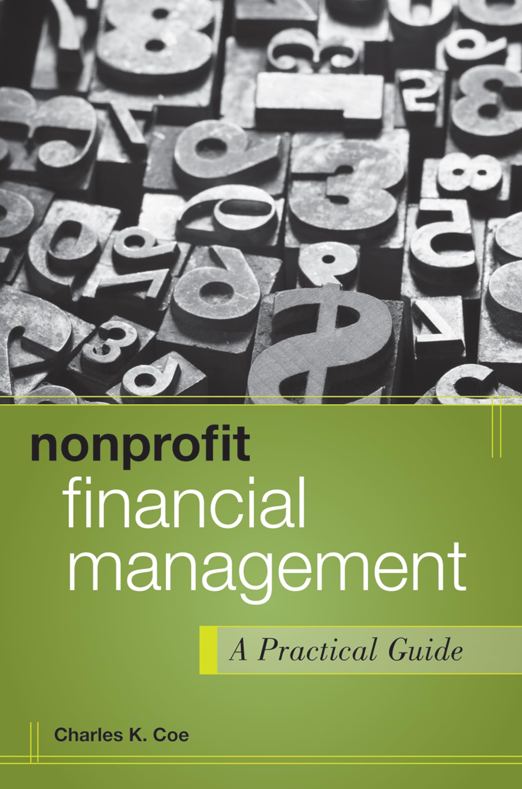 Nonprofit Financial Management: A Practical Guide,Used