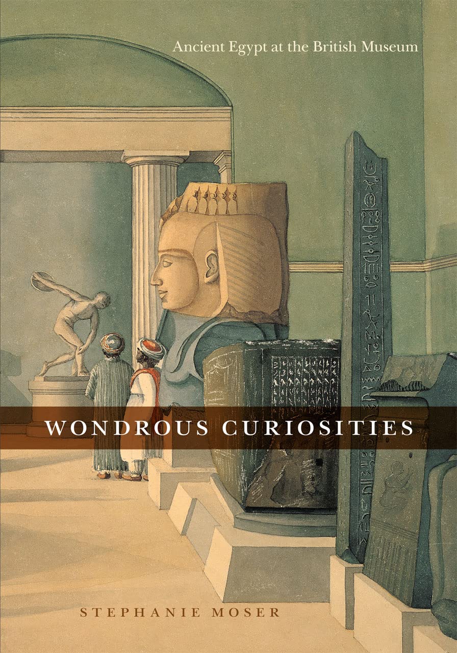 Wondrous Curiosities: Ancient Egypt at the British Museum,Used
