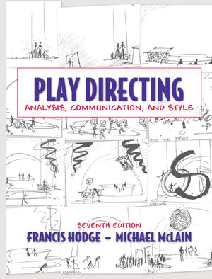 Play Directing: Analysis, Communication, And Style -Like New