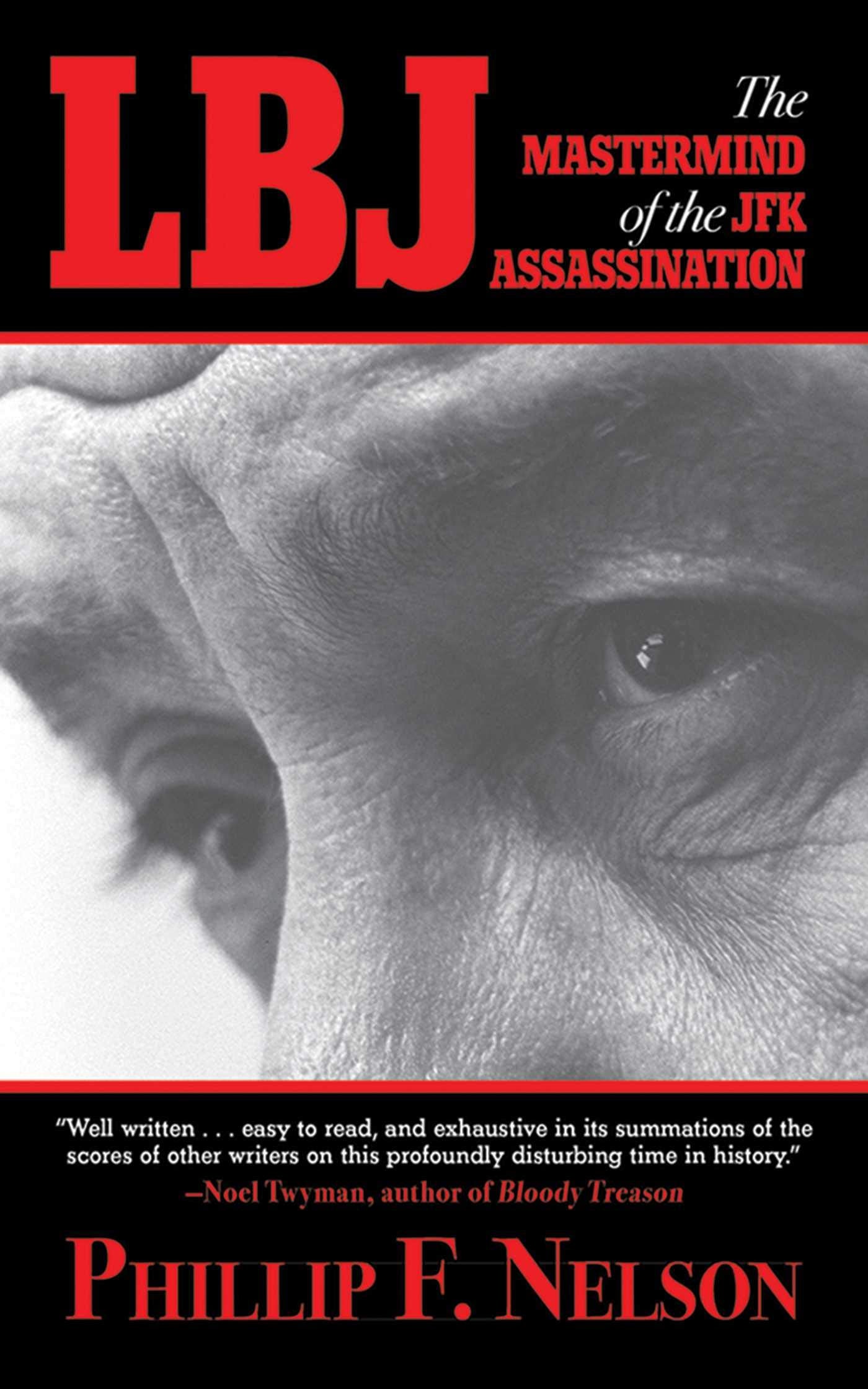 LBJ: The Mastermind of the JFK Assassination,New