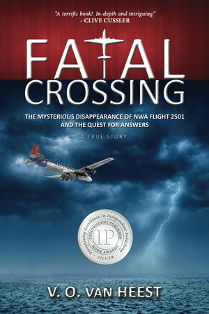 Fatal Crossing: The Mysterious Disappearance Of Nwa Flight 2501 And The Quest For Answers