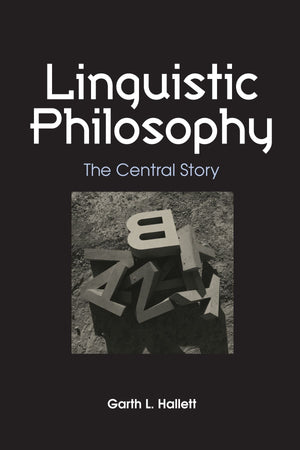 Linguistic Philosophy: The Central Story (S U N Y Series in Philosophy),Used