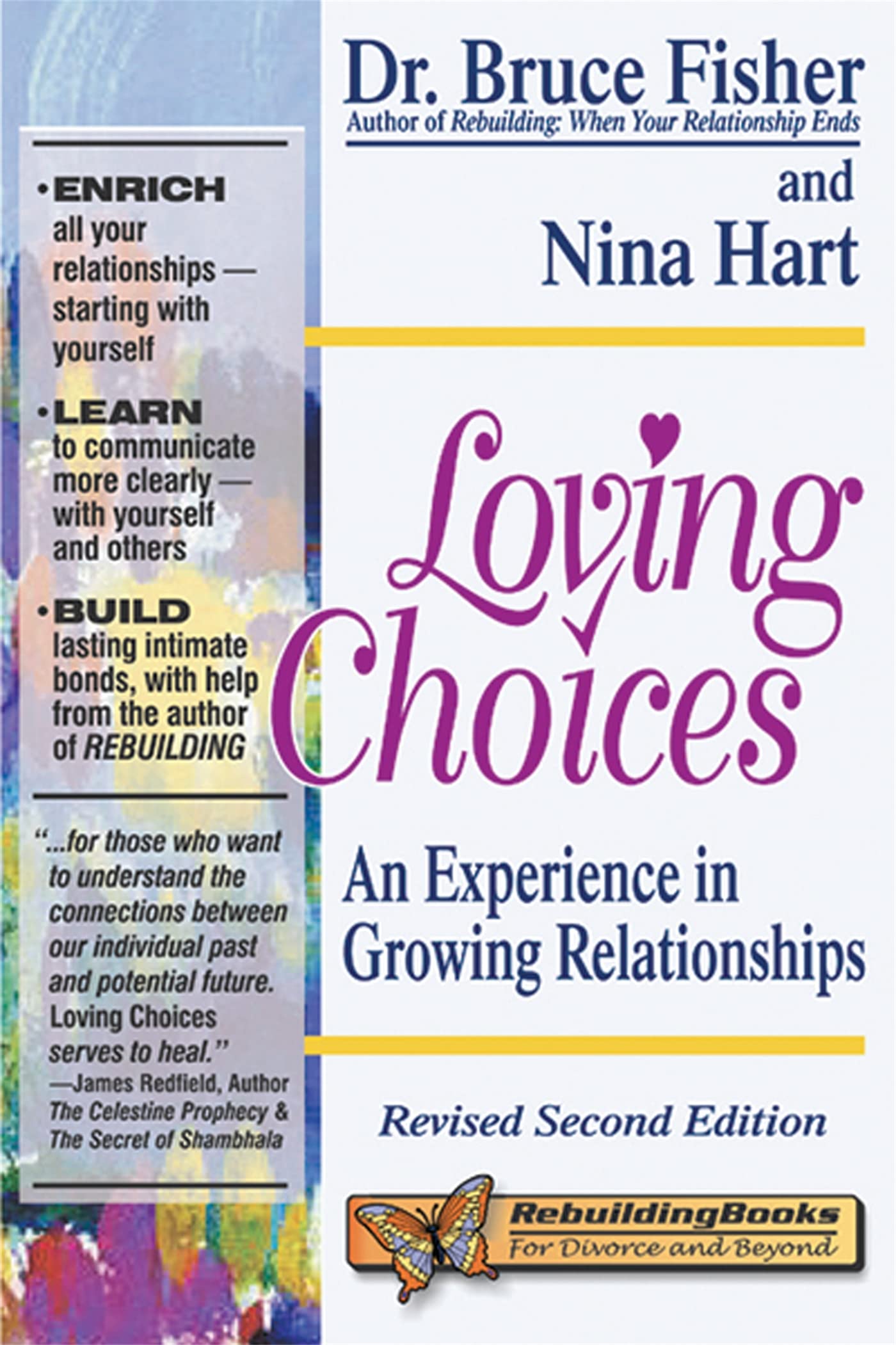 Loving Choices: An Experience In Growing Relationships, Revised Second Edition (Rebuilding Books)