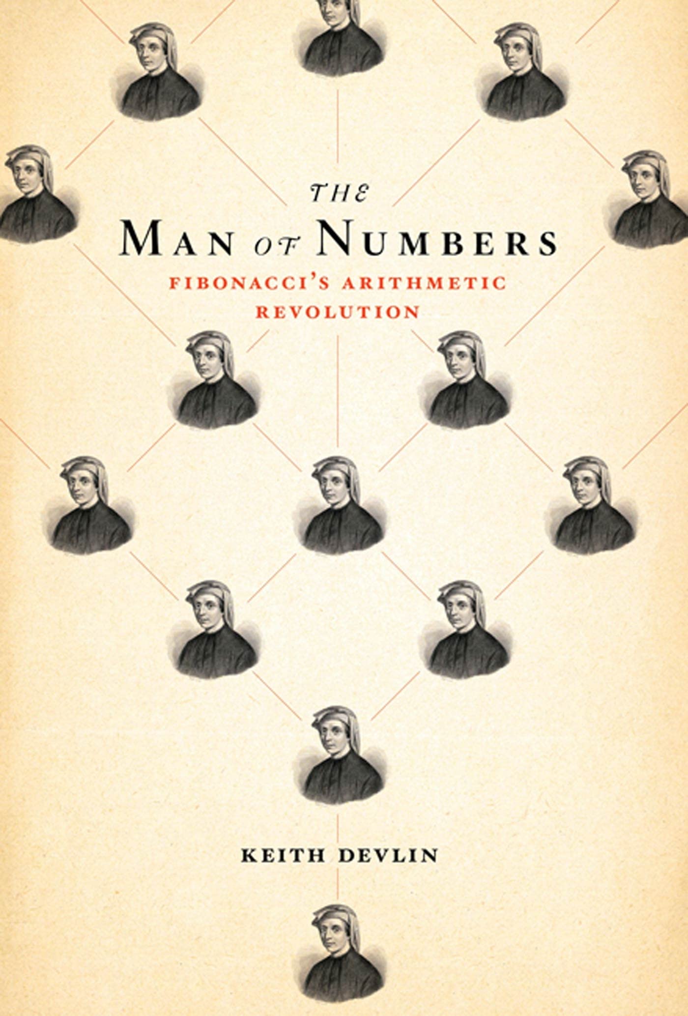 The Man of Numbers: Fibonacci's Arithmetic Revolution,Used