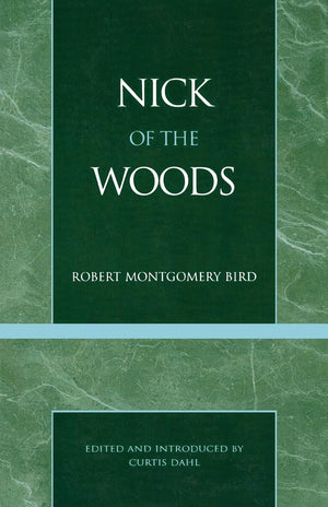 Nick Of The Woods (Masterworks Of Literature),Used