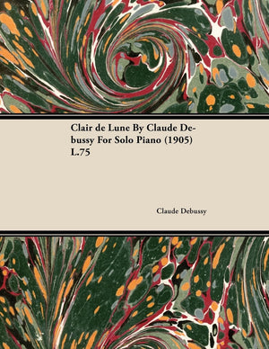 Clair de Lune by Claude Debussy for Solo Piano (1905) L.75,Used