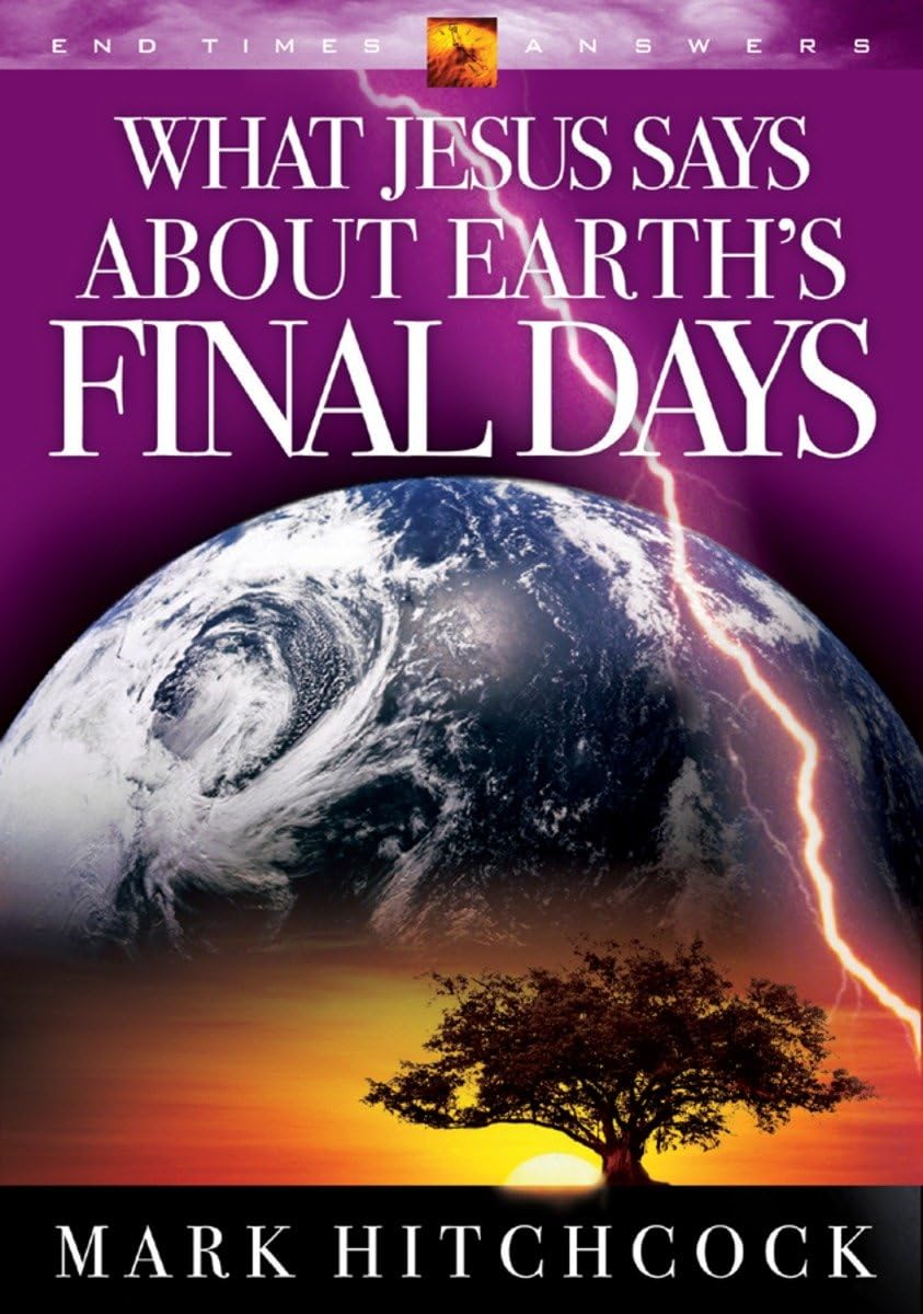 What Jesus Says about Earth's Final Days (End Times Answers),Used