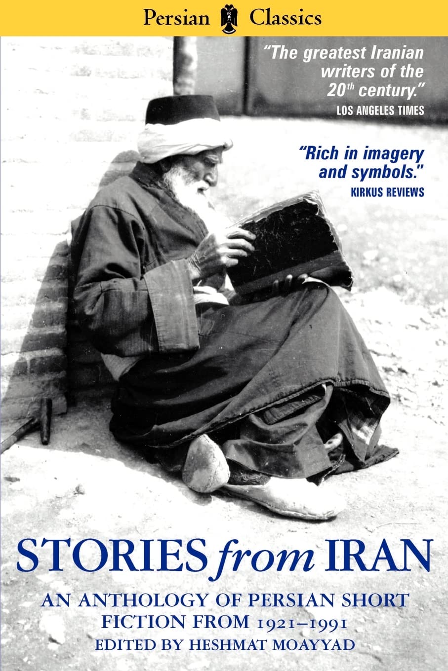 Stories from Iran: An Anthology of Persian Short Fiction From 19211991,Used