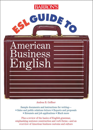 Esl Guide To American Business English (Barron'S Esl Proficiency),New