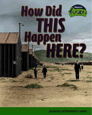 How Did This Happen Here?: Japanese Internment Camps (American History Through Primary Sources),Used