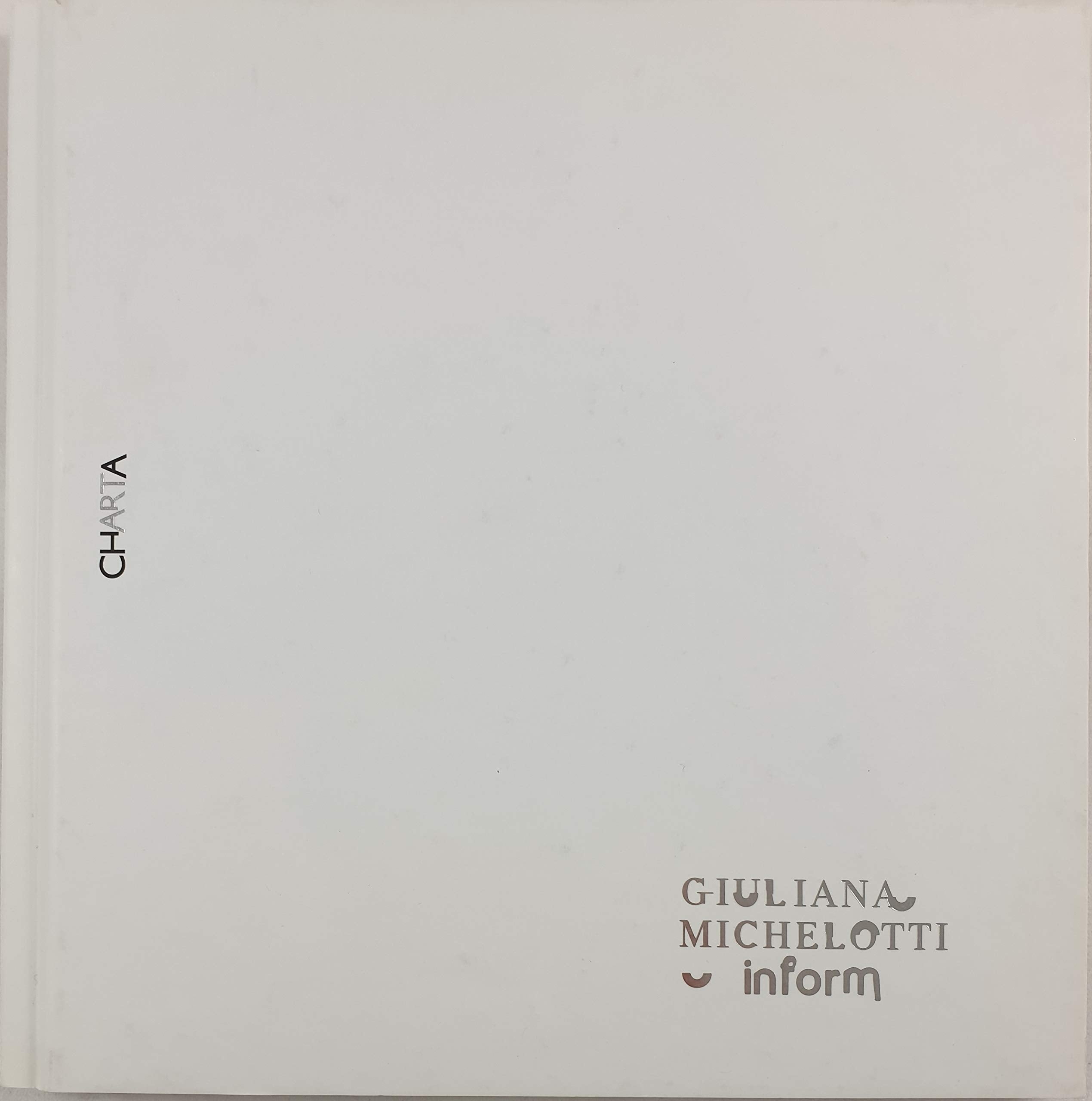 Giuliana Michelotti: Inform,Used