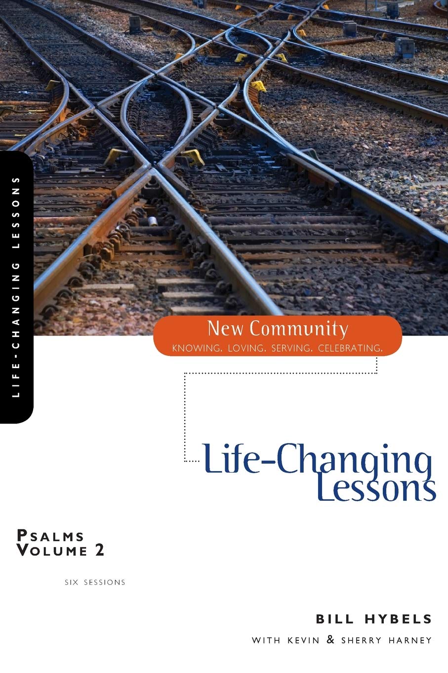 Psalms Volume 2: Lifechanging Lessons (New Community Bible Study Series)