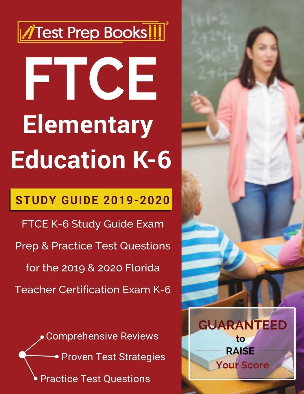 FTCE Elementary Education K6 Study Guide 20192020: FTCE K6 Study Guide Exam Prep & Practice Test Questions for the 2019 & 202,Used
