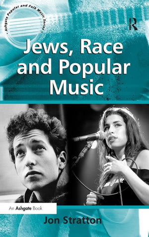 Jews, Race and Popular Music (Ashgate Popular and Folk Music Series),Used