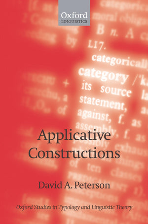 Applicative Constructions (Oxford Studies in Typology and Linguistic Theory),Used