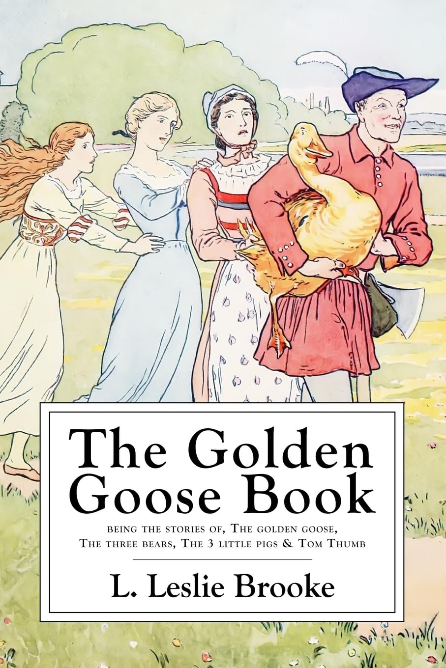 The Golden Goose Book: Illustrated In Color and B&W,Used