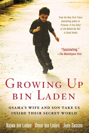 Growing Up bin Laden: Osama's Wife and Son Take Us Inside Their Secret World,New