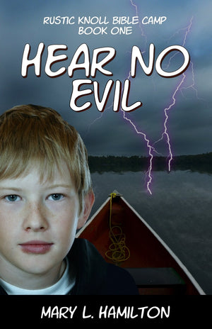 Hear No Evil (Rustic Knoll Bible Camp),Used
