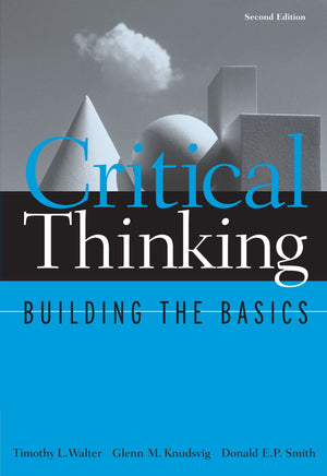Critical Thinking: Building The Basics (Study Skills/Critical Thinking),Used