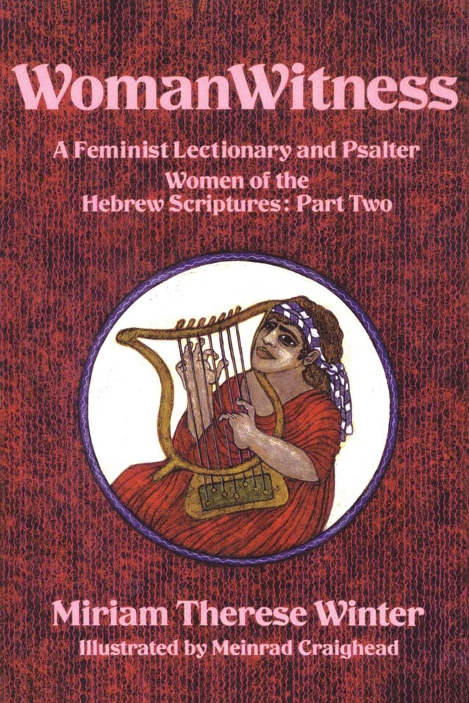 WomanWitness: A Feminist Lectionary and Psalter  Women of the Hebrew Scriptures: Part 2,Used
