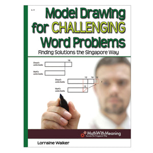 Model Drawing for Challenging Word Problems: Finding Solutions the Singapore Way, Grades 69,Used