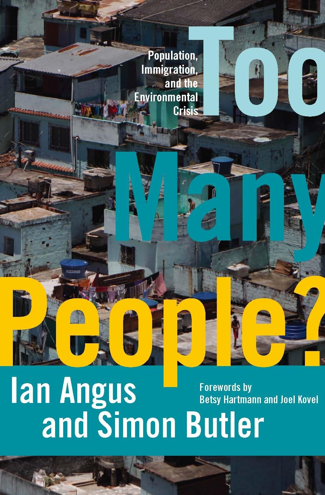 Too Many People?: Population, Immigration, and the Environmental Crisis,Used