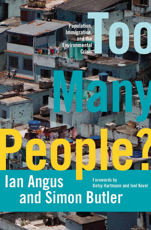 Too Many People?: Population, Immigration, and the Environmental Crisis,Used