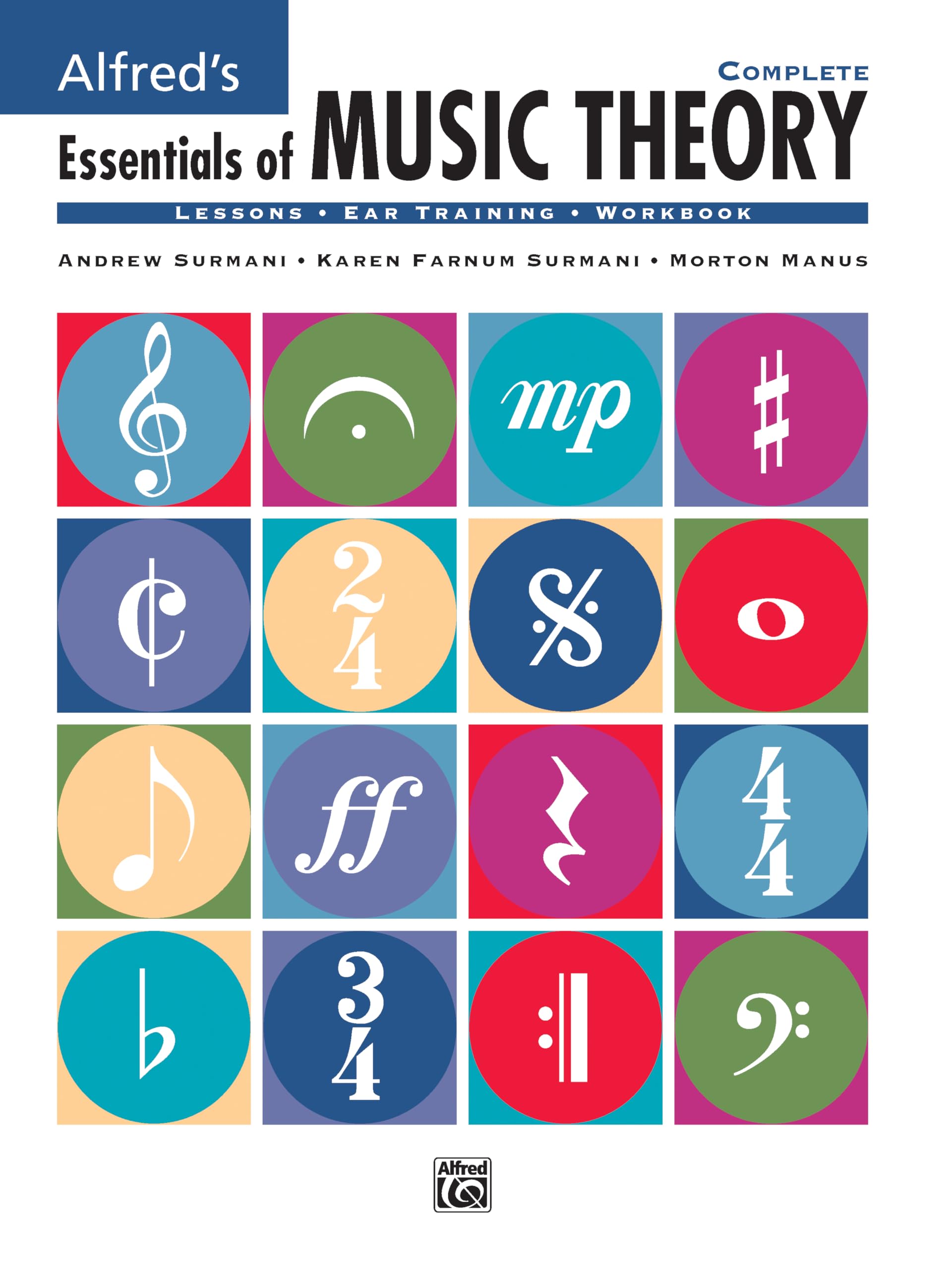 Alfred's Essentials of Music Theory, Complete (Lessons * Ear Training * Workbook) (CD's Not Included),New