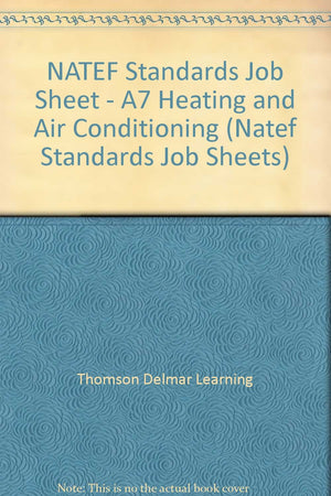 NATEF Standards Job Sheet  A7 Heating and Air Conditioning (Natef Standards Job Sheets),Used