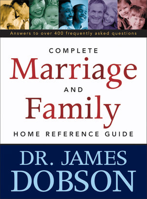 The Complete Marriage And Family Home Reference Guide