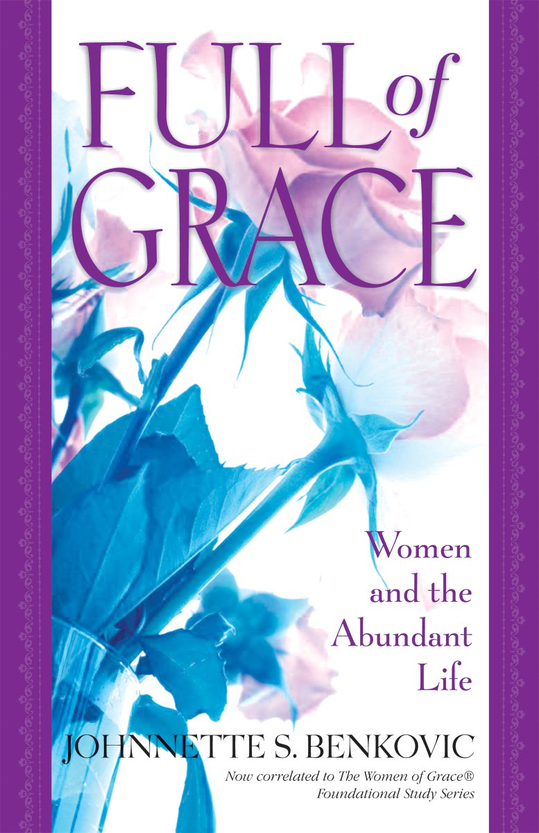 Full of Grace: Women and the Abundant Life,Used