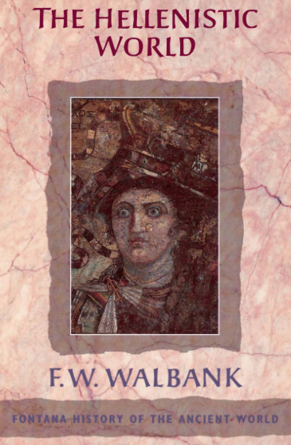 The Hellenistic World (Fontana History of the Ancient World),Used